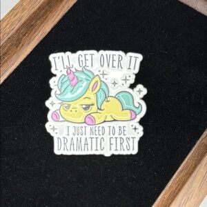 3/$25 Cute Cartoon Unicorn Pin I’ll Get Over it I Just Have to be Dramatic First